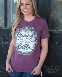 Rowdy Crowd Clothing® Ladies' Raising More Than Cattle Tee