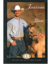 Josh Lyons "Foal Hand Volume 1" DVD